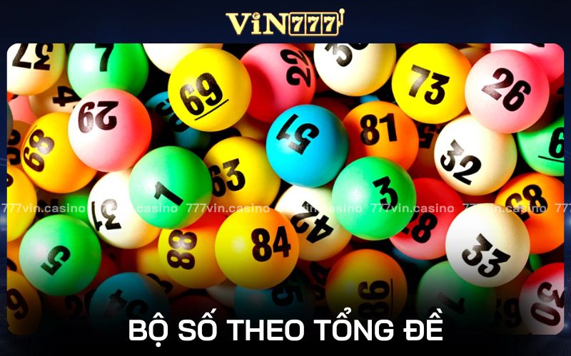 Đánh bộ lô đề theo tổng giúp anh em mau giàu