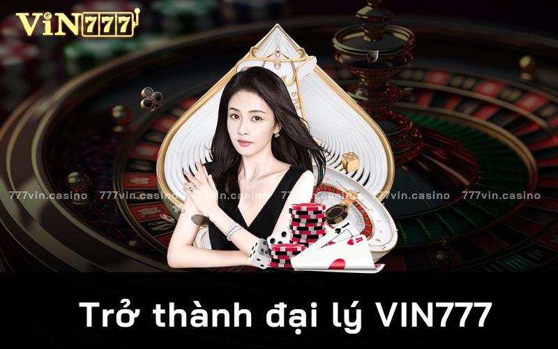 Thông tin đại lý vin777