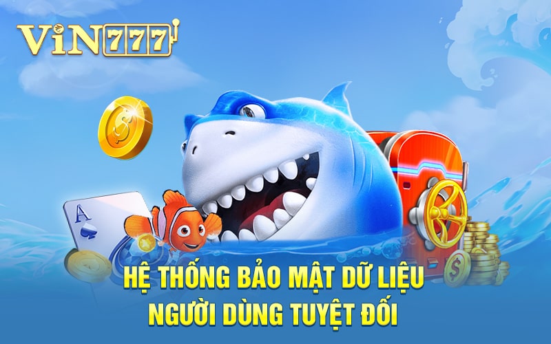 cổng game bắn cá luôn ưu tiên yếu tố bảo mật