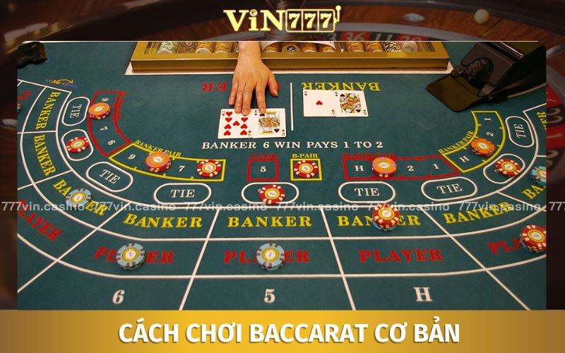 Cách Chơi Baccarat | Bí Kíp Toàn Thắng Cho Người Mới